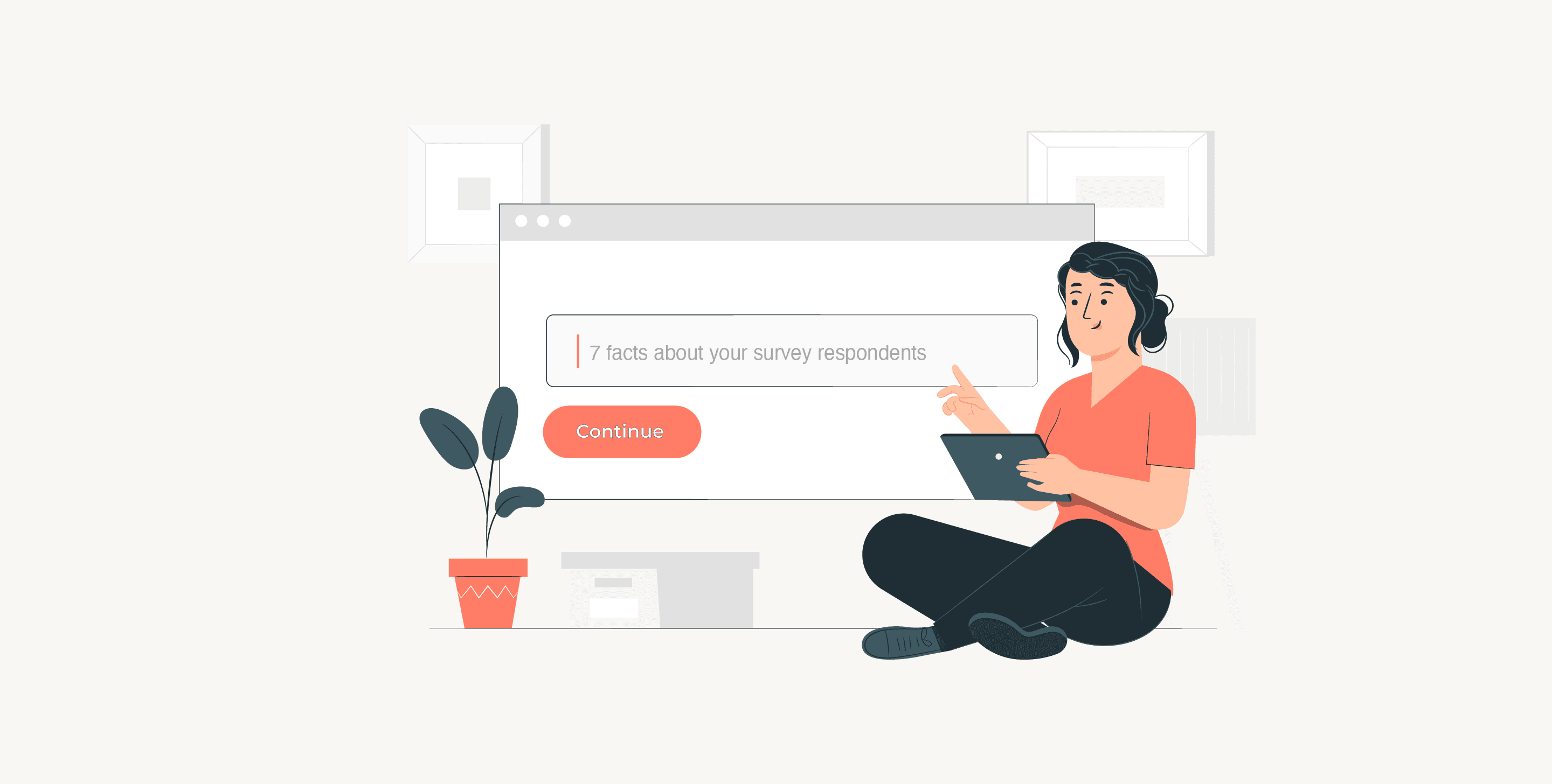 7 Facts About Survey Respondents You Wish You Knew 7 Facts About Survey Respondents You Wish You Knew